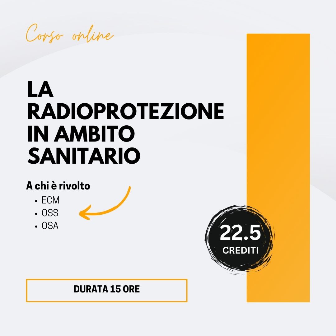 LA RADIOPROTEZIONE IN AMBITO SANITARIO
